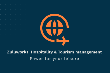 Zuluworks' Hospitality and Tourism Management